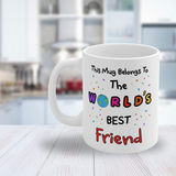 World's Best Friend Mug